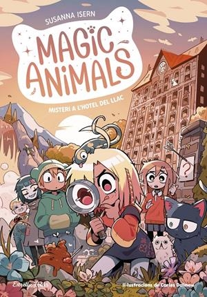 MAGIC ANIMALS 6. MISTERI A L'HOTEL DEL LLAC | 9788413897820 | ISERN, SUSANNA | Llibreria La Font de Mimir - Llibreria online Barcelona - Comprar llibres català i castellà