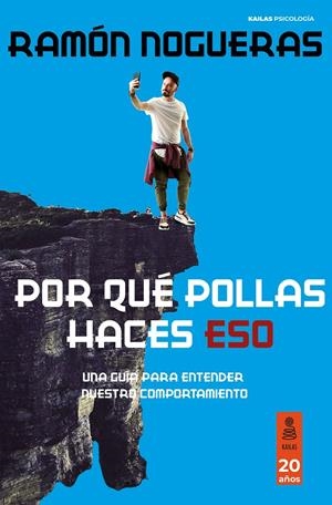 POR QUÉ POLLAS HACES ESO | 9788418345777 | NOGUERAS PÉREZ, RAMÓN | Llibreria La Font de Mimir - Llibreria online Barcelona - Comprar llibres català i castellà