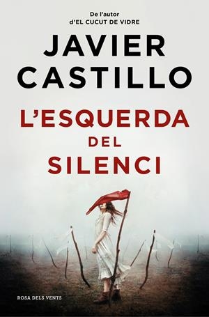 L'ESQUERDA DEL SILENCI | 9788419259844 | CASTILLO, JAVIER | Llibreria La Font de Mimir - Llibreria online Barcelona - Comprar llibres català i castellà