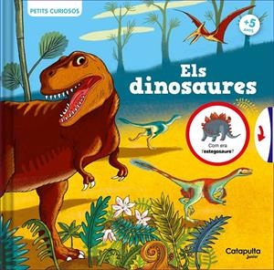 PETITS CURIOSOS: ELS DINOSAURES | 9788419987020 | ROLAND, CLAUDINE | Llibreria La Font de Mimir - Llibreria online Barcelona - Comprar llibres català i castellà
