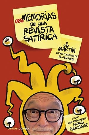 DESMEMORIAS DE UNA REVISTA SATÍRICA | 9788448034139 | MARTÍN ZABALA, JOSÉ LUIS | Llibreria La Font de Mimir - Llibreria online Barcelona - Comprar llibres català i castellà