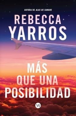 MÁS QUE UNA POSIBILIDAD | 9788419873224 | YARROS, REBECCA | Llibreria La Font de Mimir - Llibreria online Barcelona - Comprar llibres català i castellà