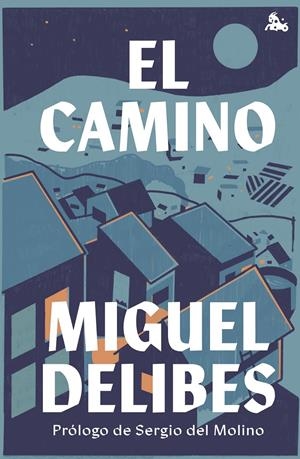 EL CAMINO | 9788423361519 | DELIBES, MIGUEL | Llibreria La Font de Mimir - Llibreria online Barcelona - Comprar llibres català i castellà