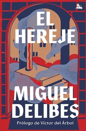 EL HEREJE | 9788423363889 | DELIBES, MIGUEL | Llibreria La Font de Mimir - Llibreria online Barcelona - Comprar llibres català i castellà