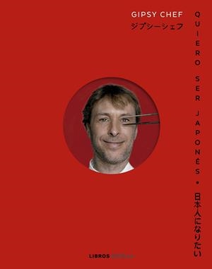 QUIERO SER JAPONÉS | 9788448040987 | ALBUERNE, PABLO | Llibreria La Font de Mimir - Llibreria online Barcelona - Comprar llibres català i castellà