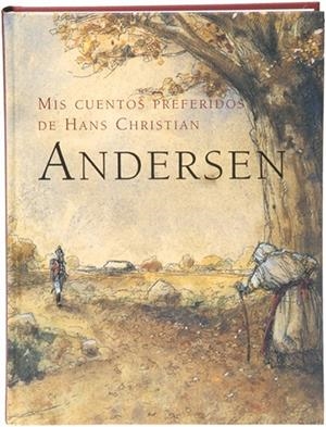 MIS CUENTOS PREFERIDOS DE HANS CHRISTIAN ANDERSEN | 9788498250152 | JANÉ RIERA, ALBERT | Llibreria La Font de Mimir - Llibreria online Barcelona - Comprar llibres català i castellà