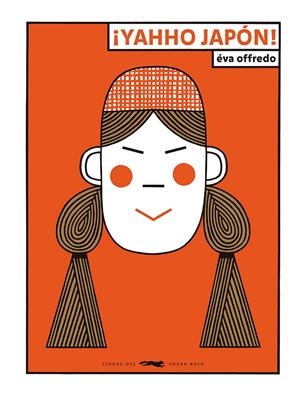 ¡YAHHO JAPÓN! | 9788412782097 | OFFREDO, ÉVA | Llibreria La Font de Mimir - Llibreria online Barcelona - Comprar llibres català i castellà