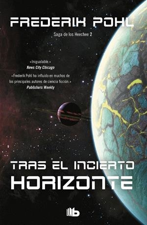 TRAS EL INCIERTO HORIZONTE (LA SAGA DE LOS HEECHEE 2) | 9788490702420 | POHL, FREDERIK | Llibreria La Font de Mimir - Llibreria online Barcelona - Comprar llibres català i castellà