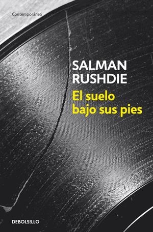 EL SUELO BAJO SUS PIES | 9788499891989 | RUSHDIE, SALMAN | Llibreria La Font de Mimir - Llibreria online Barcelona - Comprar llibres català i castellà