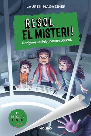 RESOL EL MISTERI! 6 - L'ENIGMA DEL LABORATORI SECRET | 9788427241640 | MAGAZINER, LAUREN | Llibreria La Font de Mimir - Llibreria online Barcelona - Comprar llibres català i castellà