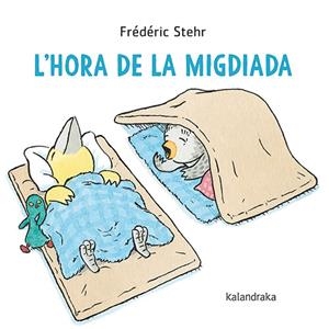 L'HORA DE LA MIGDIADA | 9788418558849 | STEHR, FRÉDÉRIC | Llibreria La Font de Mimir - Llibreria online Barcelona - Comprar llibres català i castellà