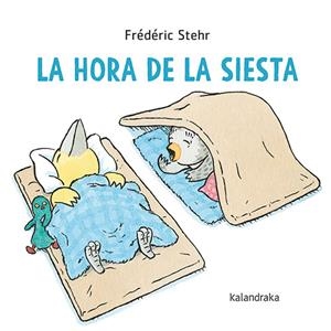 LA HORA DE LA SIESTA | 9788413432700 | STEHR, FRÉDÉRIC | Llibreria La Font de Mimir - Llibreria online Barcelona - Comprar llibres català i castellà