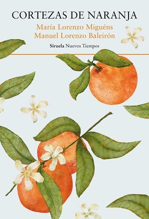 CORTEZAS DE NARANJA | 9788419942791 | LORENZO MIGUÉNS, MARÍA/LORENZO BALEIRÓN, MANUEL | Llibreria La Font de Mimir - Llibreria online Barcelona - Comprar llibres català i castellà