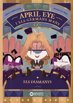 APRIL EYE I ELS GERMANS MANS. ELS DIAMANTS | 9788448963378 | ARBOLEDA, DIEGO | Llibreria La Font de Mimir - Llibreria online Barcelona - Comprar llibres català i castellà