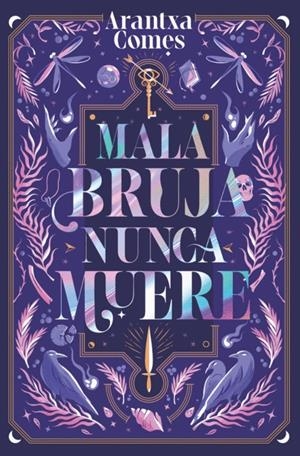 MALA BRUJA NUNCA MUERE | 9788419621443 | COMES, ARANTXA | Llibreria La Font de Mimir - Llibreria online Barcelona - Comprar llibres català i castellà