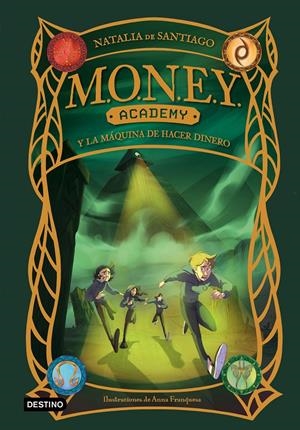 MONEY ACADEMY 2. MONEY ACADEMY Y LA MÁQUINA DE HACER DINERO | 9788408286868 | SANTIAGO, NATALIA DE | Llibreria La Font de Mimir - Llibreria online Barcelona - Comprar llibres català i castellà