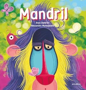 MANDRIL | 9788419659729 | ANYA DAMIRÓN | Llibreria La Font de Mimir - Llibreria online Barcelona - Comprar llibres català i castellà