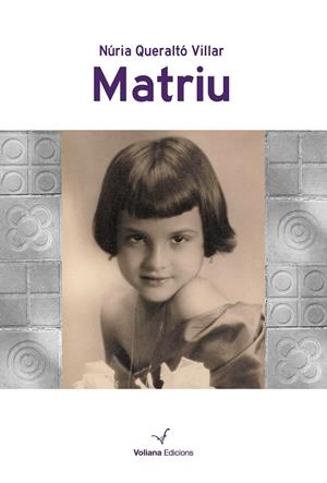 MATRIU | 9788412656893 | QUERALTÓ VILLAR, NÚRIA | Llibreria La Font de Mimir - Llibreria online Barcelona - Comprar llibres català i castellà