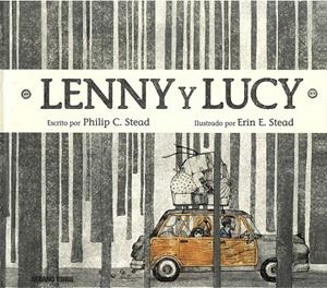 LENNY Y LUCY | 9786077357292 | STEAD, PHILIP C. | Llibreria La Font de Mimir - Llibreria online Barcelona - Comprar llibres català i castellà