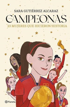 CAMPEONAS | 9788408287346 | GUTIÉRREZ ALCARAZ, SARA | Llibreria La Font de Mimir - Llibreria online Barcelona - Comprar llibres català i castellà