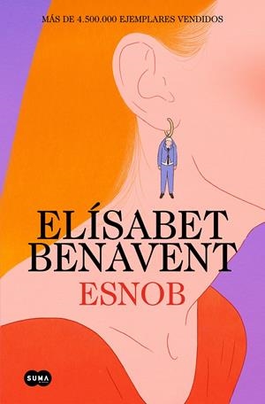 ESNOB | 9788491296874 | BENAVENT, ELÍSABET | Llibreria La Font de Mimir - Llibreria online Barcelona - Comprar llibres català i castellà