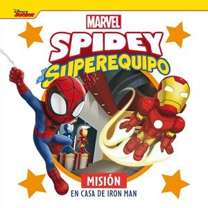 SPIDEY Y SU SUPEREQUIPO. MISIÓN EN CASA DE IRON MAN | 9788418610851 | MARVEL | Llibreria La Font de Mimir - Llibreria online Barcelona - Comprar llibres català i castellà