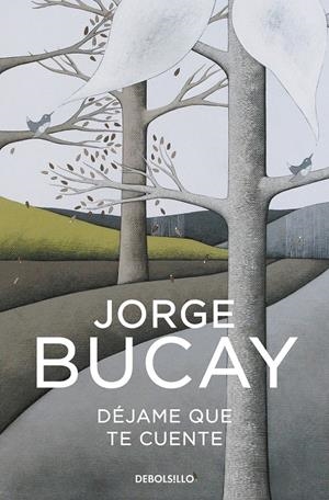 DÉJAME QUE TE CUENTE | 9788466352550 | BUCAY, JORGE | Llibreria La Font de Mimir - Llibreria online Barcelona - Comprar llibres català i castellà