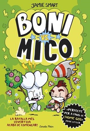 BONI VS. MICO | 9788413898483 | SMART, JAMIE | Llibreria La Font de Mimir - Llibreria online Barcelona - Comprar llibres català i castellà