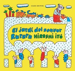EL JARDÍ DEL SENYOR RURARU | 9788473294409 | ITÔ, HIROSHI | Llibreria La Font de Mimir - Llibreria online Barcelona - Comprar llibres català i castellà