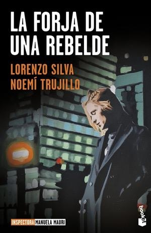 LA FORJA DE UNA REBELDE | 9788423362653 | TRUJILLO, NOEMÍ/SILVA, LORENZO | Llibreria La Font de Mimir - Llibreria online Barcelona - Comprar llibres català i castellà