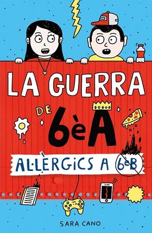 LA GUERRA DE 6ÈA 1 - AL·LÈRGICS A 6È B | 9788410190450 | CANO FERNÁNDEZ, SARA | Llibreria La Font de Mimir - Llibreria online Barcelona - Comprar llibres català i castellà