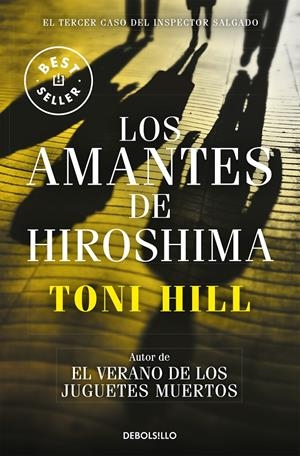 LOS AMANTES DE HIROSHIMA (INSPECTOR SALGADO 3) | 9788466338875 | HILL, TONI | Llibreria La Font de Mimir - Llibreria online Barcelona - Comprar llibres català i castellà