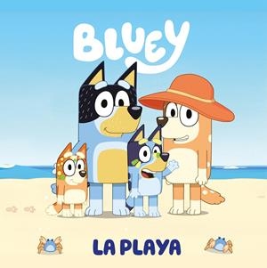 BLUEY. UN CUENTO - LA PLAYA (EDICIÓN EN ESPAÑOL) | 9788448868123 | BLUEY | Llibreria La Font de Mimir - Llibreria online Barcelona - Comprar llibres català i castellà
