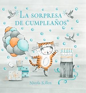 LA SORPRESA DE CUMPLEAÑOS | 9788448866952 | KILLEN, NICOLA | Llibreria La Font de Mimir - Llibreria online Barcelona - Comprar llibres català i castellà