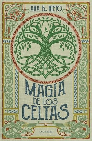 MAGIA DE LOS CELTAS | 9788419996398 | NIETO, ANA B. | Llibreria La Font de Mimir - Llibreria online Barcelona - Comprar llibres català i castellà