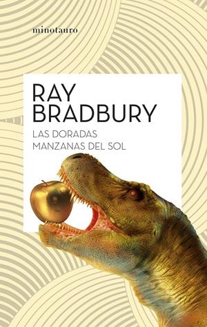 LAS DORADAS MANZANAS DEL SOL (NE) | 9788445018217 | BRADBURY, RAY | Llibreria La Font de Mimir - Llibreria online Barcelona - Comprar llibres català i castellà