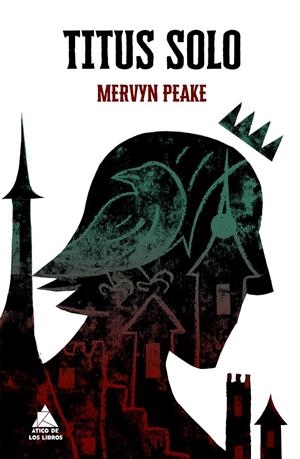 TITUS SOLO | 9788419703132 | PEAKE, MERVYN | Llibreria La Font de Mimir - Llibreria online Barcelona - Comprar llibres català i castellà