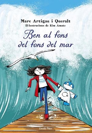 BEN AL FONS DEL FONS DEL MAR | 9788413898995 | ARTIGAU I QUERALT, MARC | Llibreria La Font de Mimir - Llibreria online Barcelona - Comprar llibres català i castellà