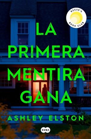 LA PRIMERA MENTIRA GANA | 9788491297222 | ELSTON, ASHLEY | Llibreria La Font de Mimir - Llibreria online Barcelona - Comprar llibres català i castellà