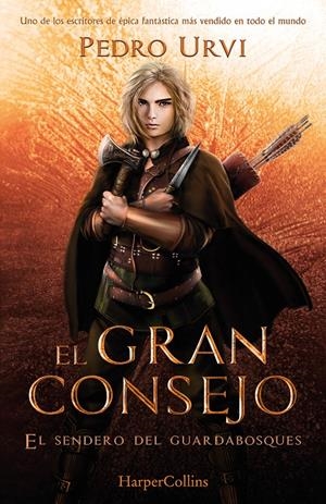EL GRAN CONSEJO (EL SENDERO DEL GUARDABOSQUES, LIBRO 10) | 9788410640290 | URVI,PEDRO | Llibreria La Font de Mimir - Llibreria online Barcelona - Comprar llibres català i castellà