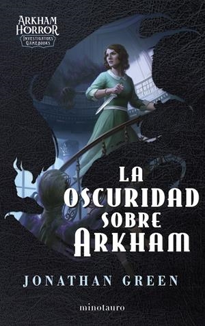 LA OSCURIDAD SOBRE ARKHAM | 9788445018156 | GREEN, JONATHAN | Llibreria La Font de Mimir - Llibreria online Barcelona - Comprar llibres català i castellà