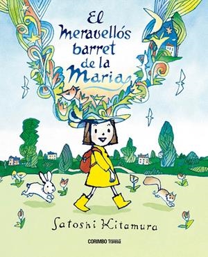 EL MERAVELLÓS BARRET DE LA MARIA | 9788412854718 | SATOSHI KITAMURA | Llibreria La Font de Mimir - Llibreria online Barcelona - Comprar llibres català i castellà