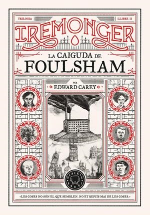 TRILOGIA IREMONGER 2: LA CAIGUDA DE FOULSHAM | 9788410025752 | CAREY, EDWARD | Llibreria La Font de Mimir - Llibreria online Barcelona - Comprar llibres català i castellà