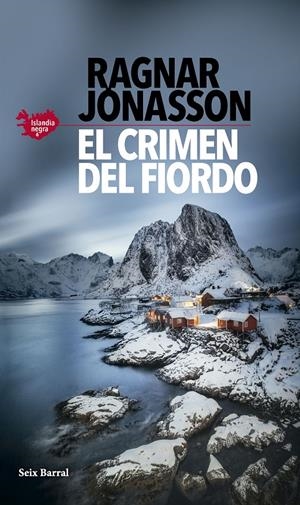 EL CRIMEN DEL FIORDO (SERIE ISLANDIA NEGRA 6) | 9788432243981 | JÓNASSON, RAGNAR | Llibreria La Font de Mimir - Llibreria online Barcelona - Comprar llibres català i castellà