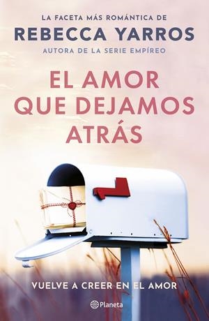 EL AMOR QUE DEJAMOS ATRÁS | 9788408294078 | YARROS, REBECCA | Llibreria La Font de Mimir - Llibreria online Barcelona - Comprar llibres català i castellà