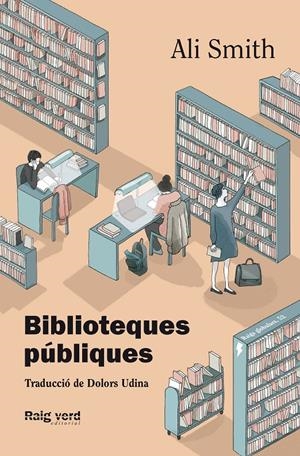BIBLIOTEQUES PÚBLIQUES | 9788419206008 | SMITH, ALI | Llibreria La Font de Mimir - Llibreria online Barcelona - Comprar llibres català i castellà