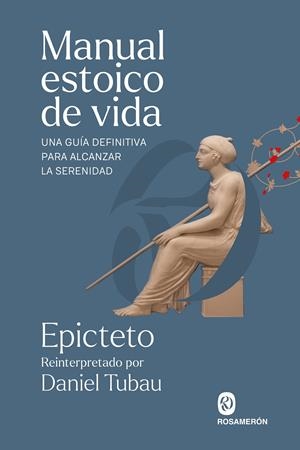 MANUAL ESTOICO DE VIDA | 9788412871623 | EPICTETO | Llibreria La Font de Mimir - Llibreria online Barcelona - Comprar llibres català i castellà