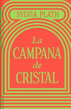 LA CAMPANA DE CRISTAL (EDICIÓN LIMITADA) | 9788466373821 | PLATH, SYLVIA | Llibreria La Font de Mimir - Llibreria online Barcelona - Comprar llibres català i castellà