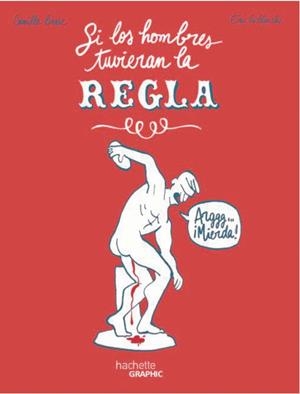 SI LOS HOMBRES TUVIERAN LA REGLA | 9788419804563 | LE BLANCHE, ÉRIC | Llibreria La Font de Mimir - Llibreria online Barcelona - Comprar llibres català i castellà