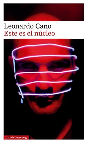 ESTE ES EL NÚCLEO | 9788410107939 | CANO, LEONARDO | Llibreria La Font de Mimir - Llibreria online Barcelona - Comprar llibres català i castellà